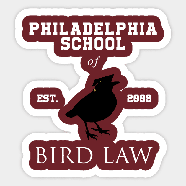 Philadelphia School of Bird Law Sticker by Avanteer